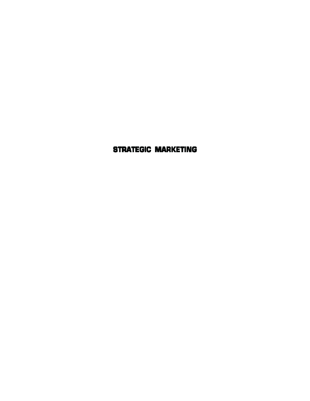 Strategic Marketing : Making Decisions For Strategic Advantage - Page 2