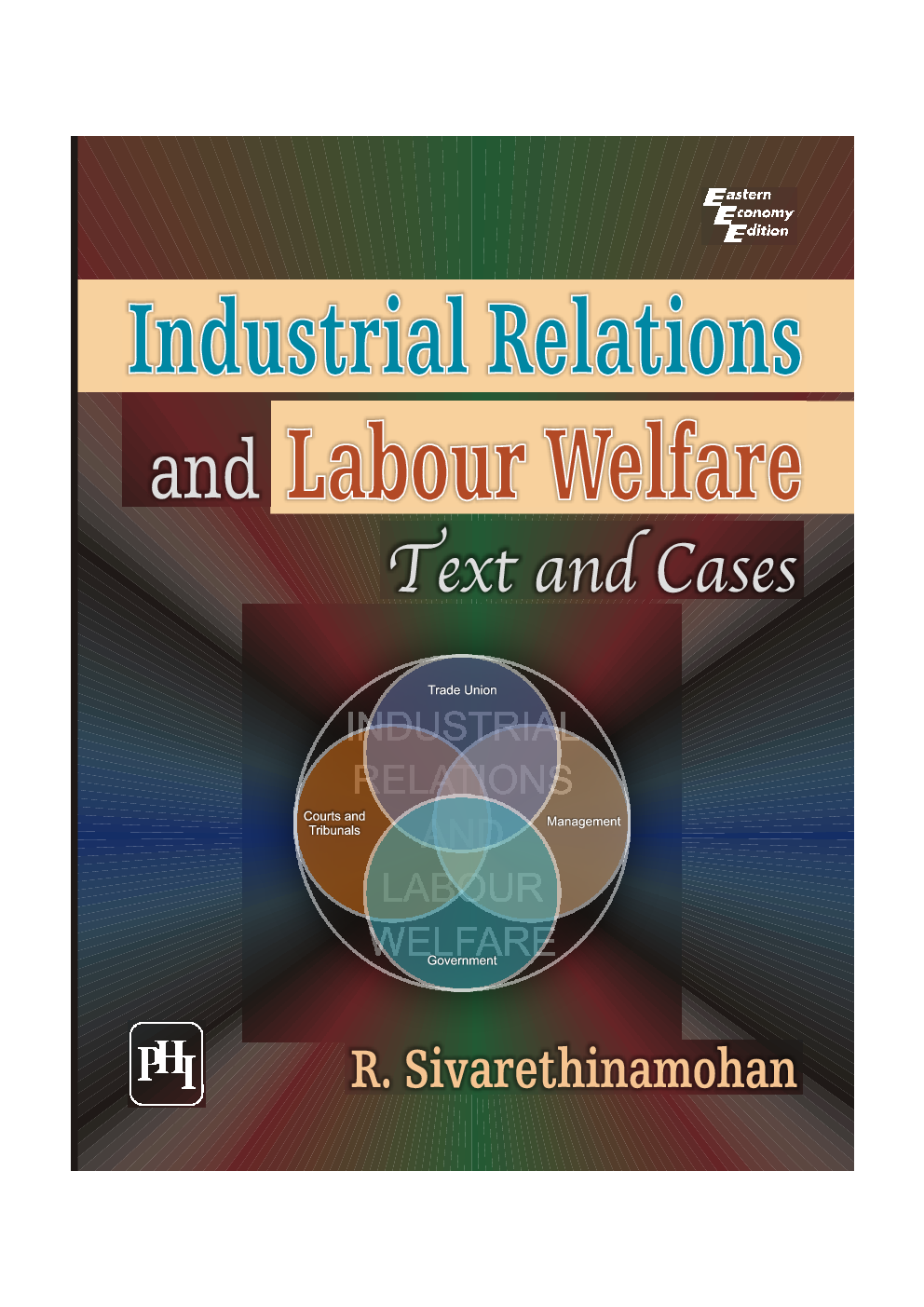 Industrial Relations And Labour Welfare : Text And Cases - Page 1