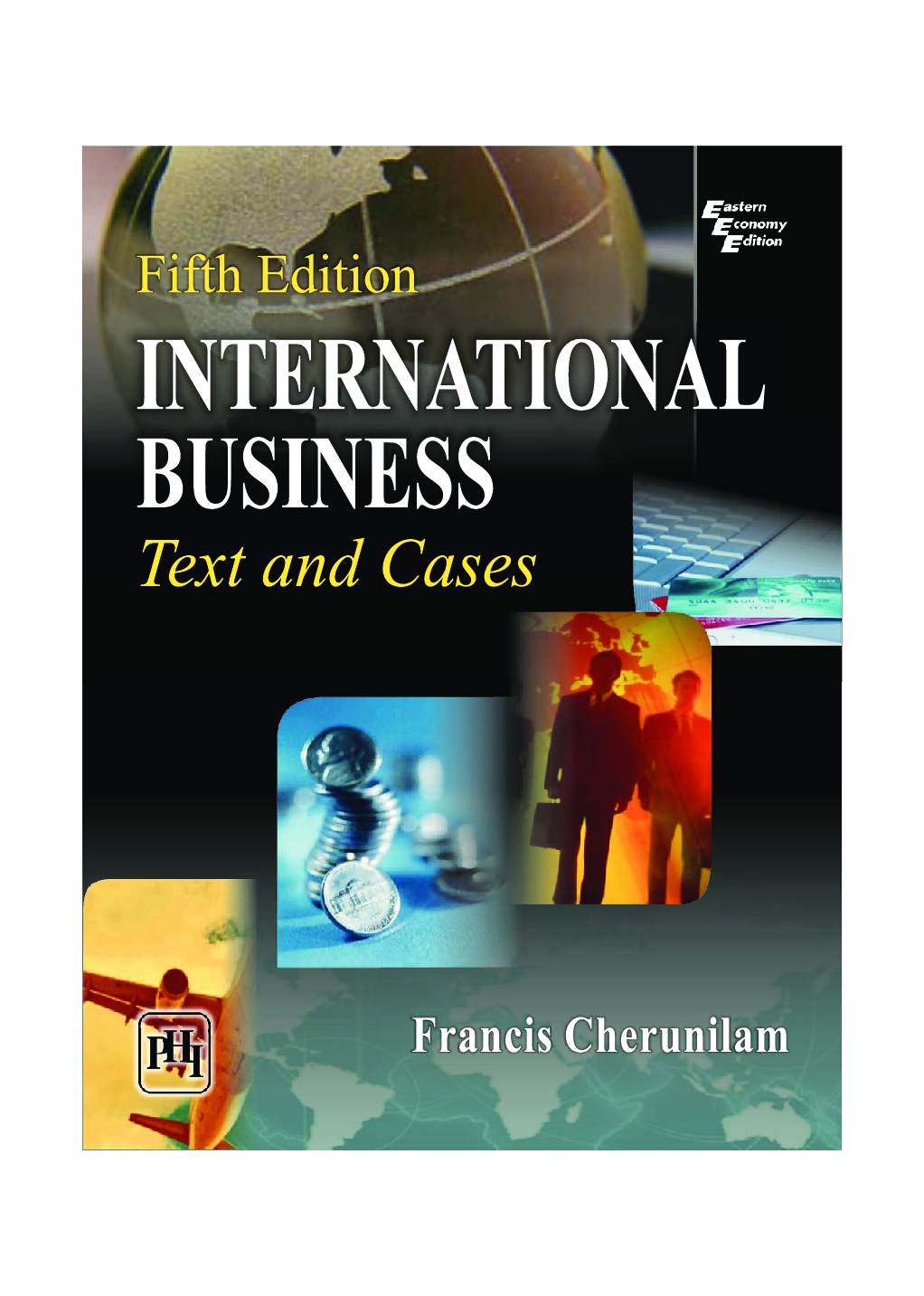 International Business : Text And Cases, Fifth Edition - Page 1