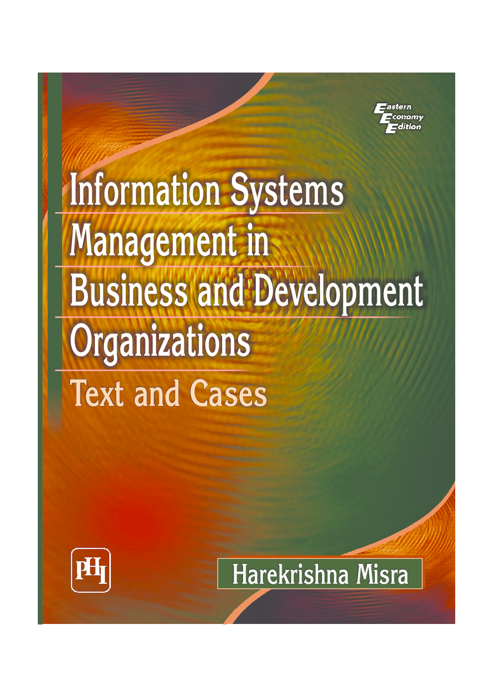 Information Systems Management In Business And Development Organizations (Text And Cases) - Page 1