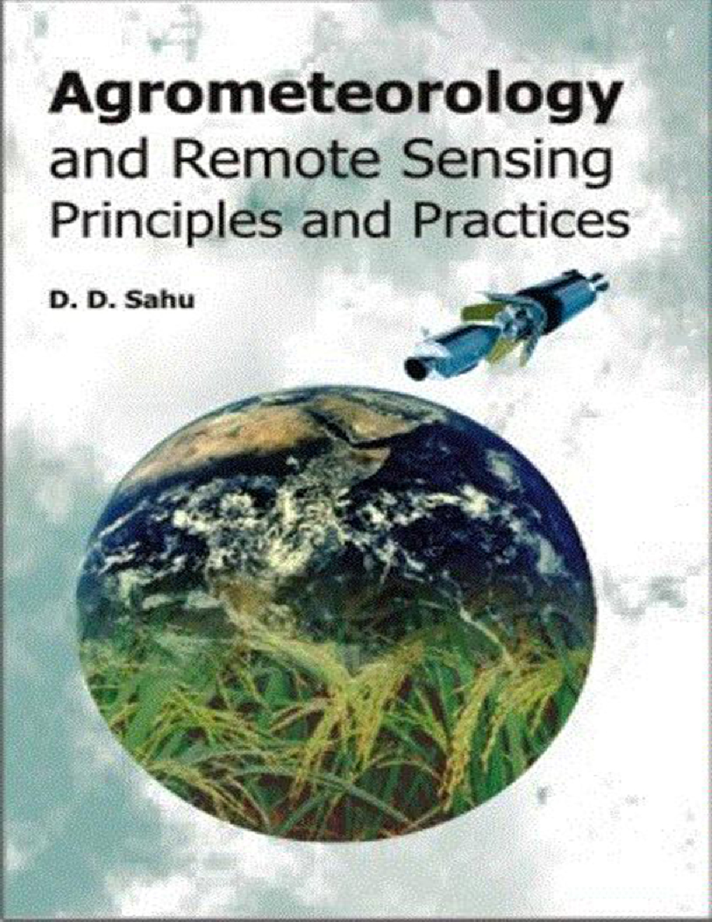 Agrometeorology and Remote Sensing Principles and Practices - Page 1