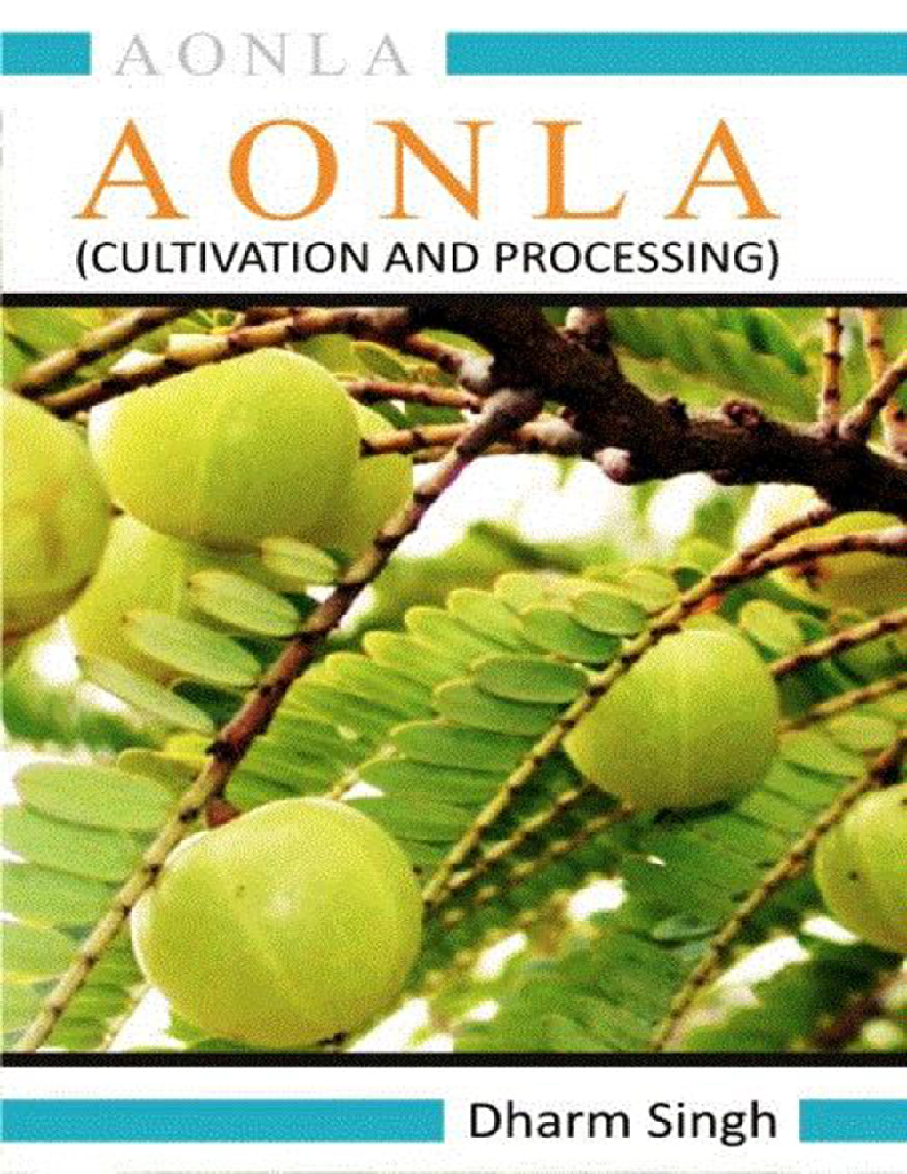 Aonla : Cultivation and Processing - Page 1