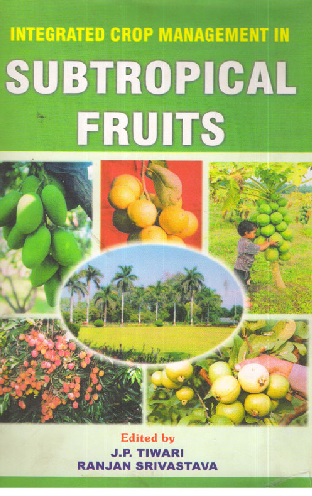 Integrated Crop Management In Subtropical Fruits - Page 1