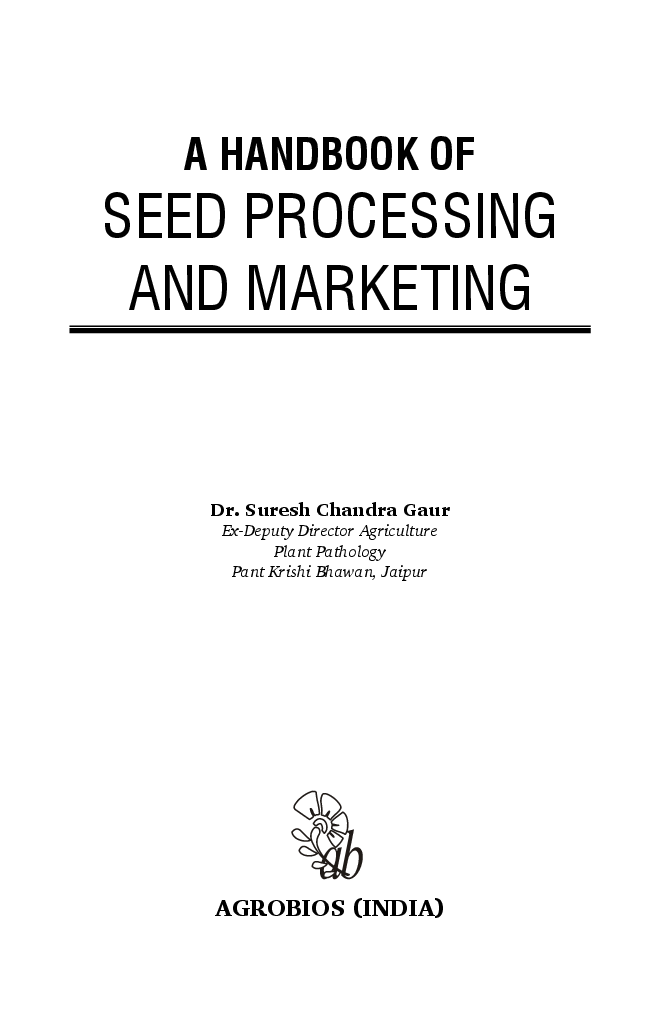 A Handbook of Seed Processing and Marketing - Page 3