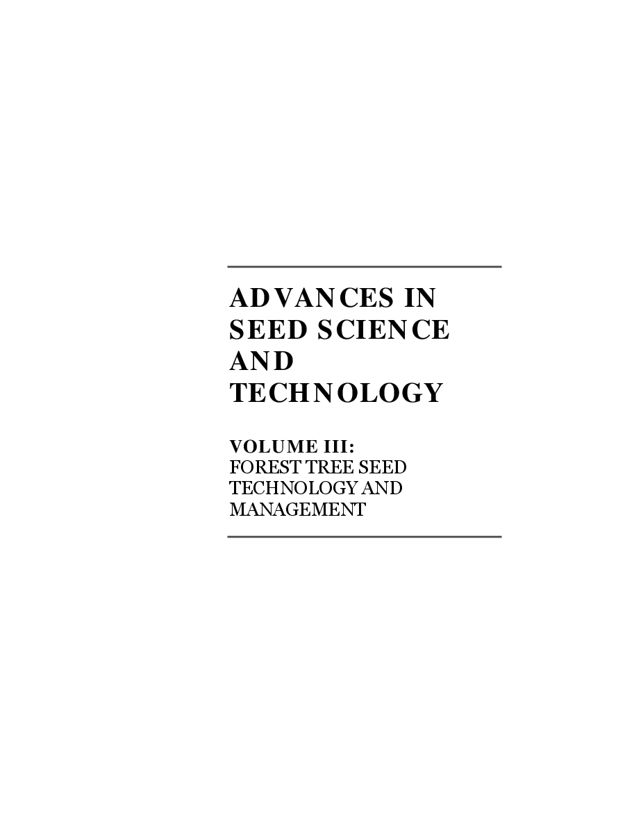 Advances in Seed Science and Technology (Vol. 3): Forest Tree Seed Technology and Management - Page 2