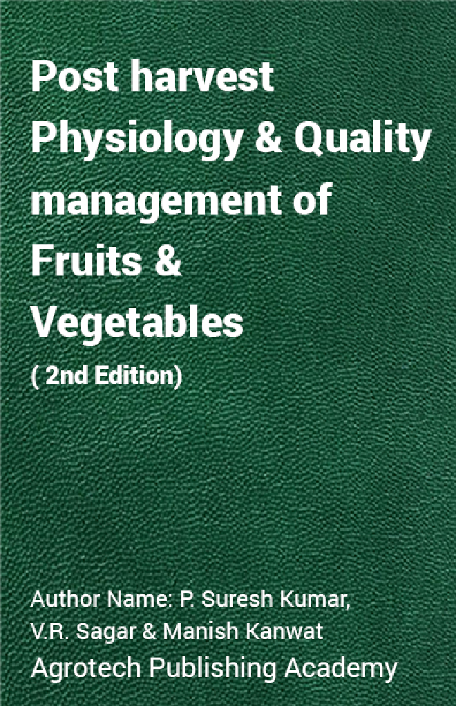 Post harvest physiology and quality management of fruits and vegetables - Page 1
