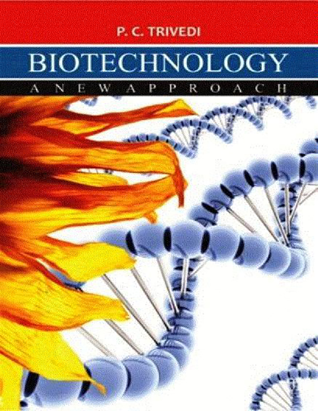 Download Biotechnology A New Approach PDF Online 2022 by PC Trivedi