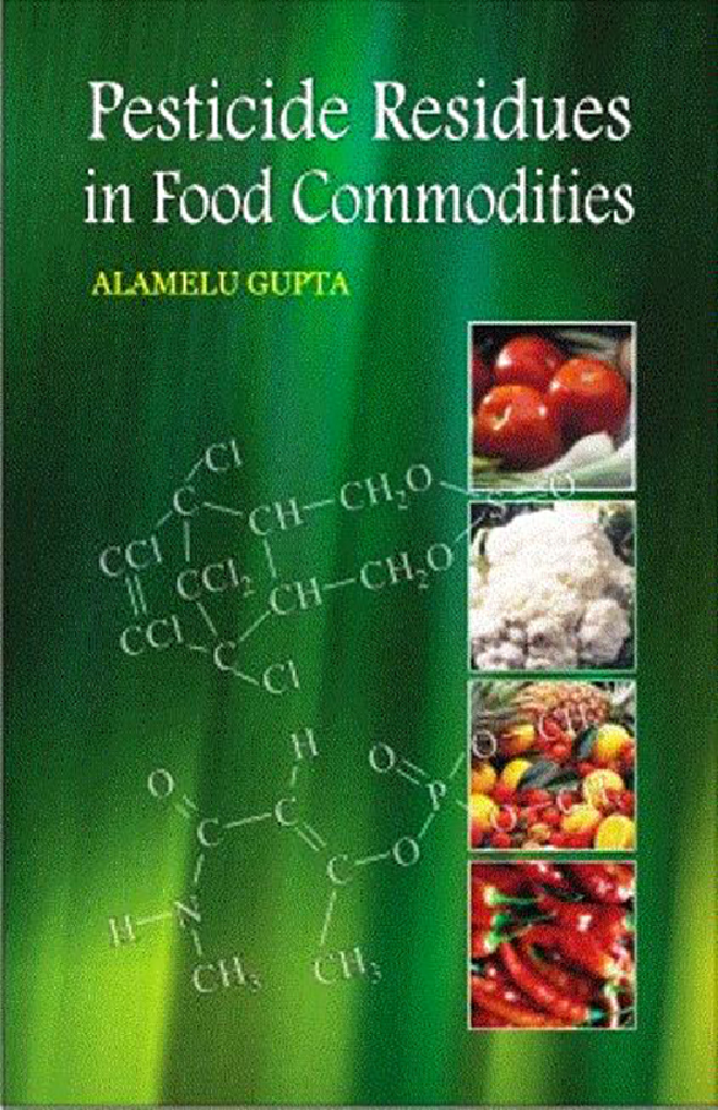 Pesticide Residues in Food Commodities: Advances in Analysis, Evaluation, and Management, with Parti - Page 1