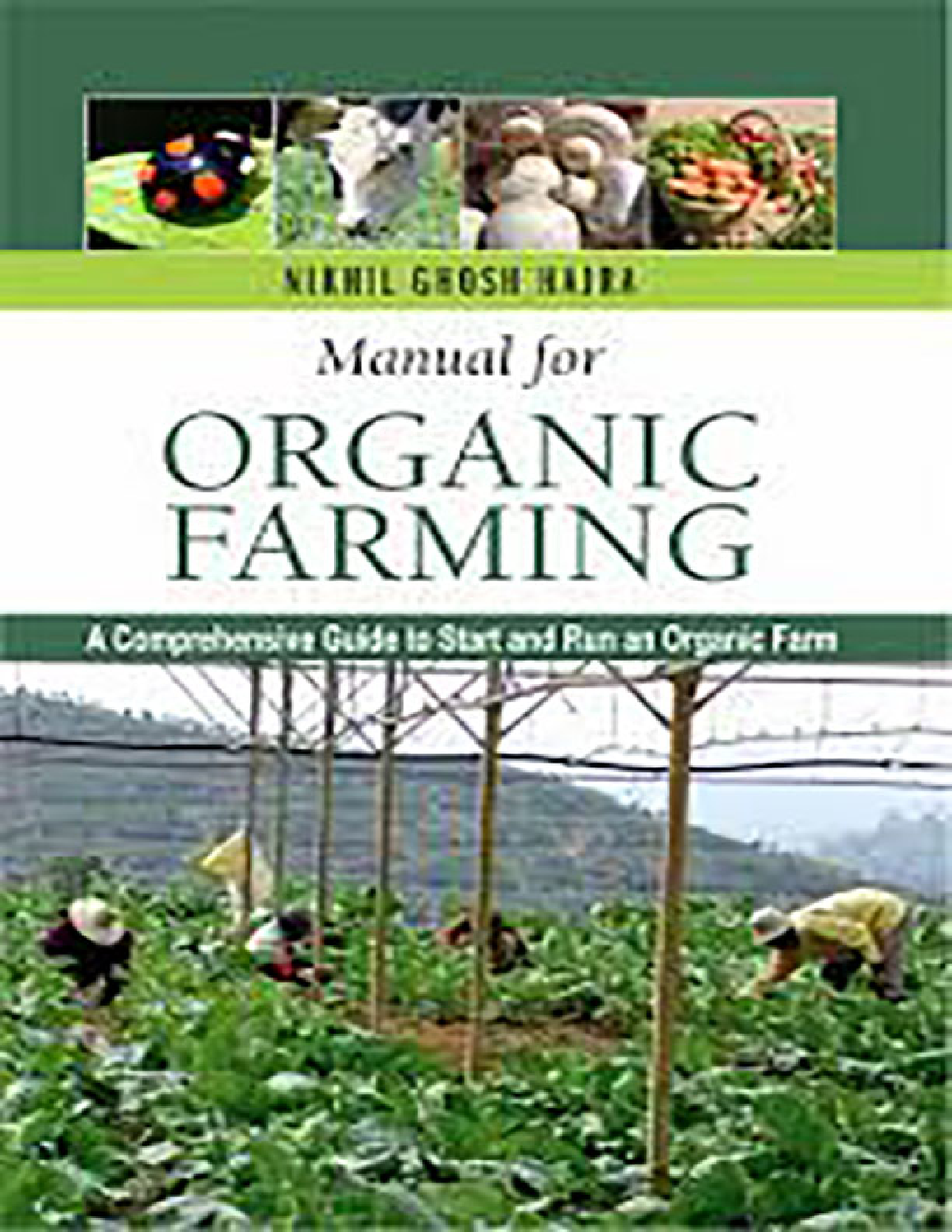 Manual for Organic Farming: A Comprehensive Guide To Start And Run An Organic Farm - Page 1