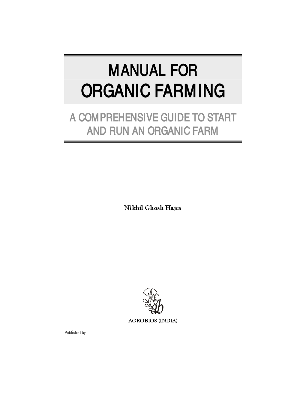 Manual for Organic Farming: A Comprehensive Guide To Start And Run An Organic Farm - Page 2
