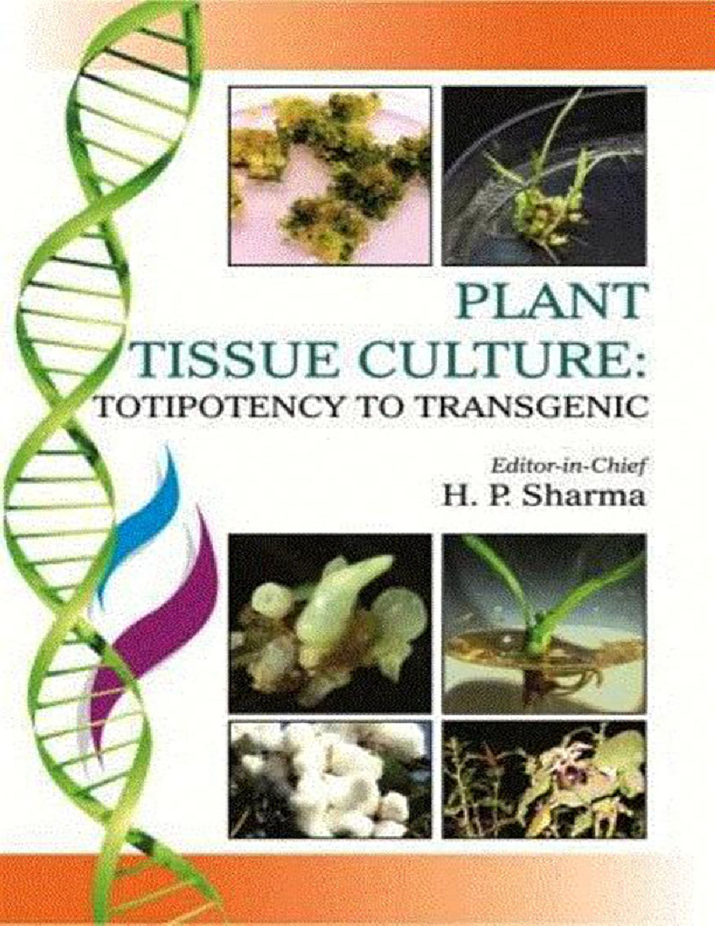 Plant Tissue Culture: Totipotency to Transgenic - Page 1