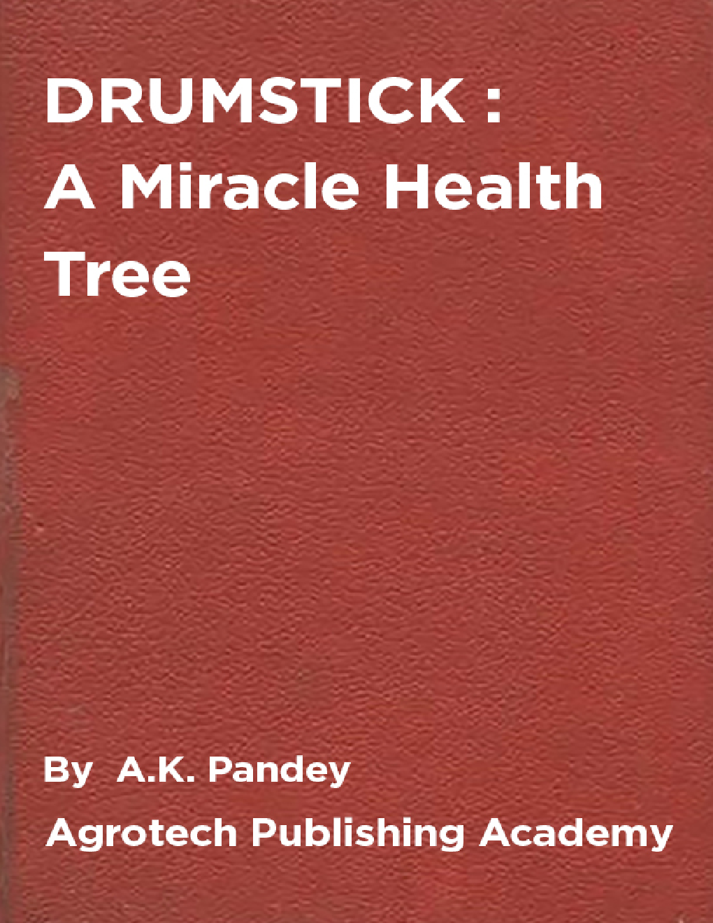 Drumstick : A Wonder Health Tree - Page 1