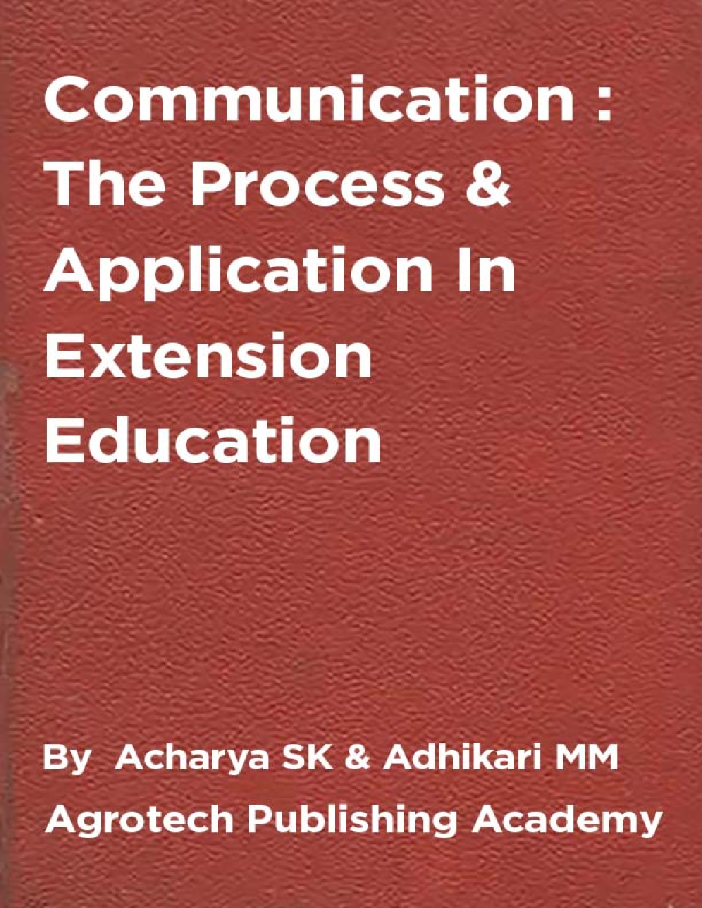 Communication : The Process And Application In Extension Education - Page 1