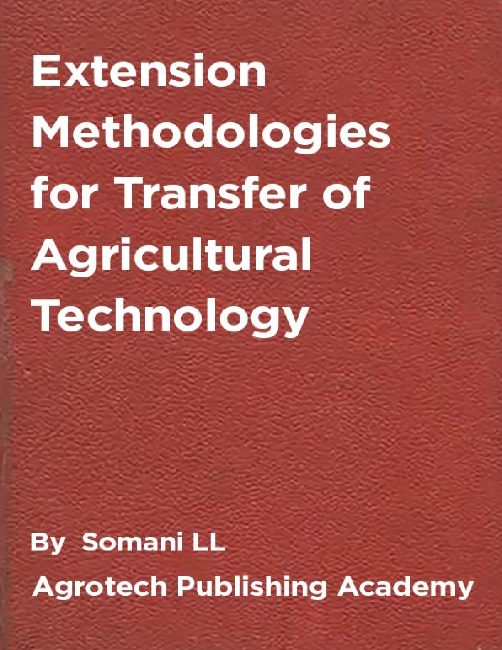 Extension Methodologies for Transfer of Agricultural Technology - Page 1
