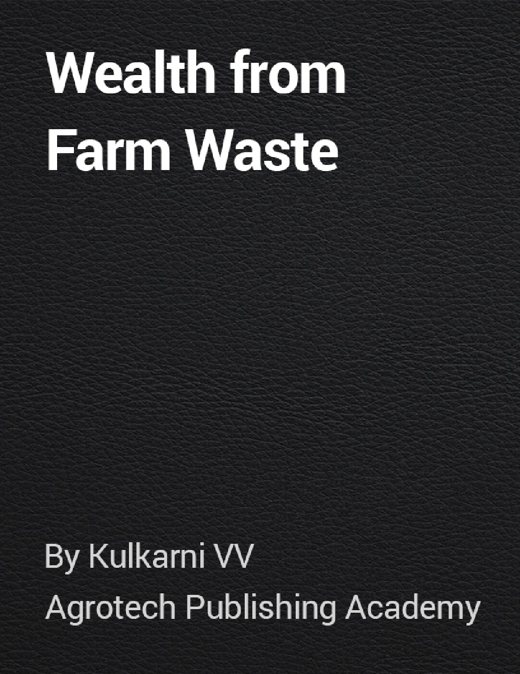 Wealth from Farm Waste - Page 1