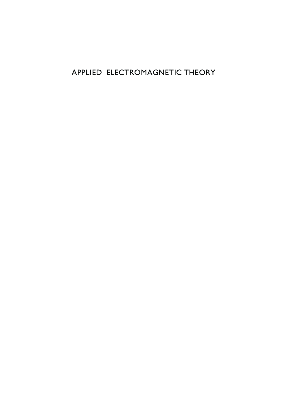 Applied Electromagnetic Theory : Analyses,Problems And Applications - Page 2