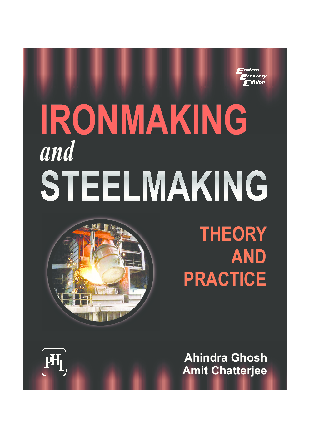 Ironmaking And Steelmaking : Theory And Practice - Page 1