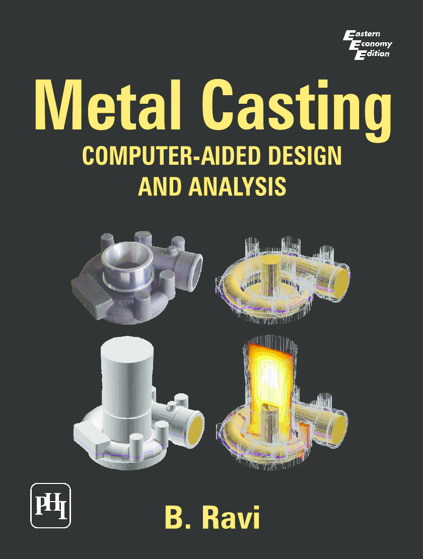 Metal Casting: Computer-Aided Design And Analysis - Page 1