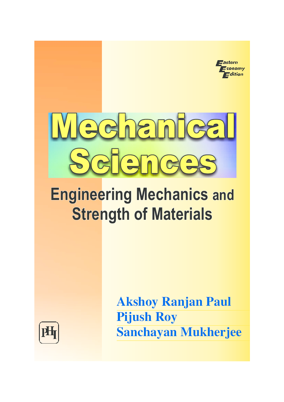 Mechanical Sciences : Engineering Mechanics And Strength Of Materials - Page 1