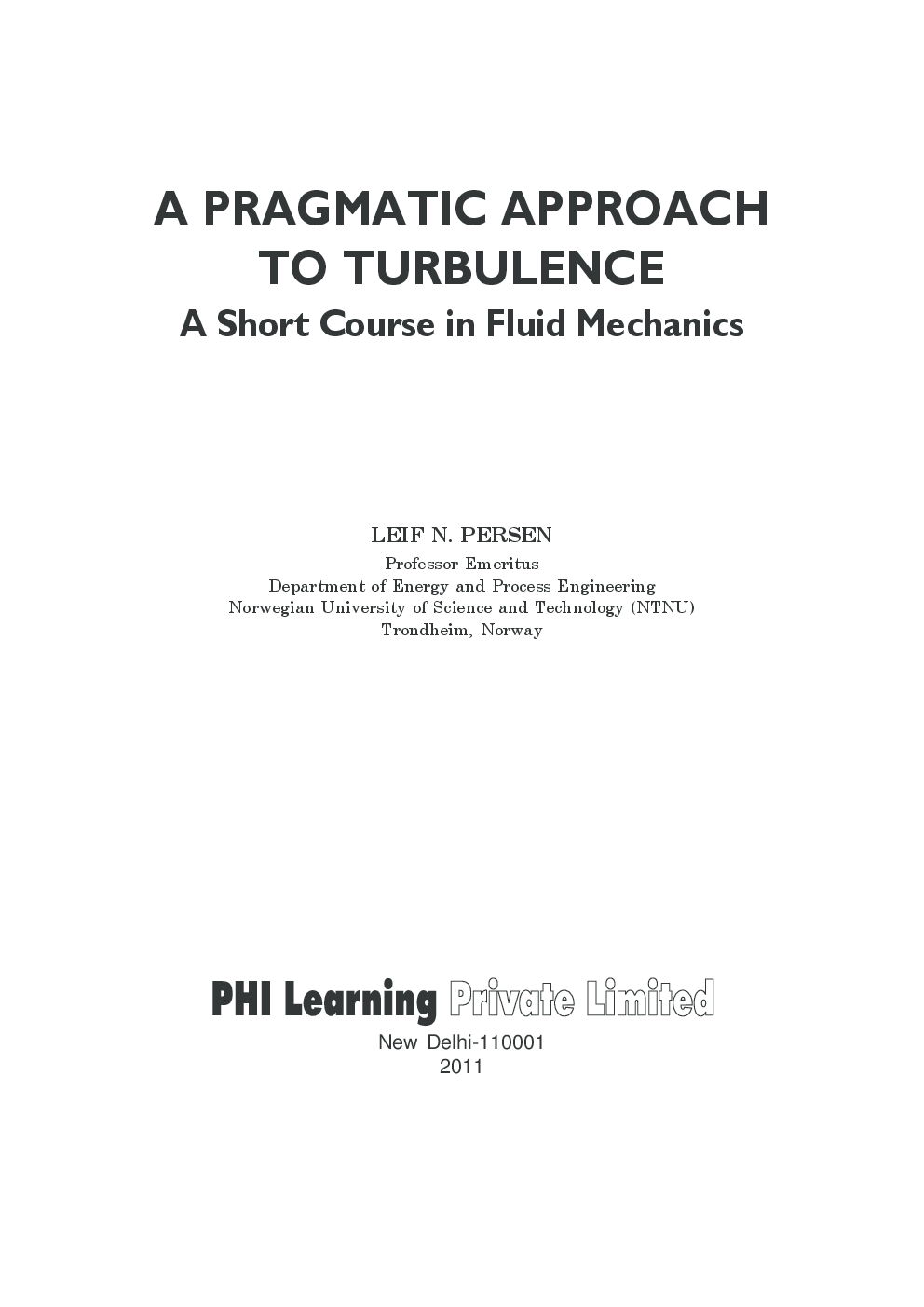 A Pragmatic Approach To Turbulence : A Short Course In Fluid Mechanics - Page 2