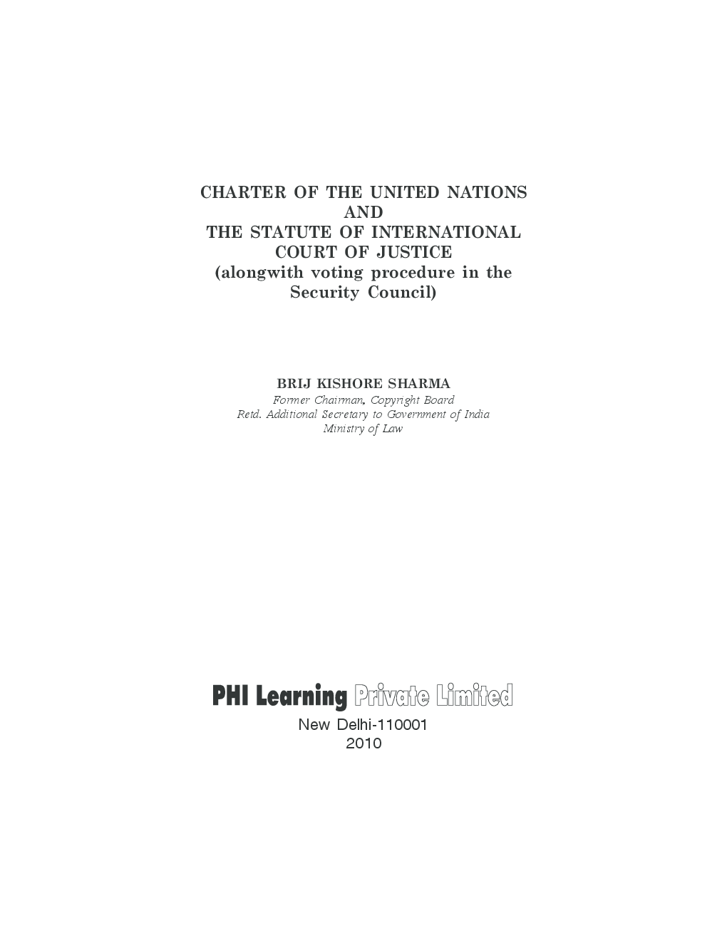 Charter Of The United Nations And The Statute Of International Court Of Justice : (Along With Voting Procedure In The Security Council) - Page 2