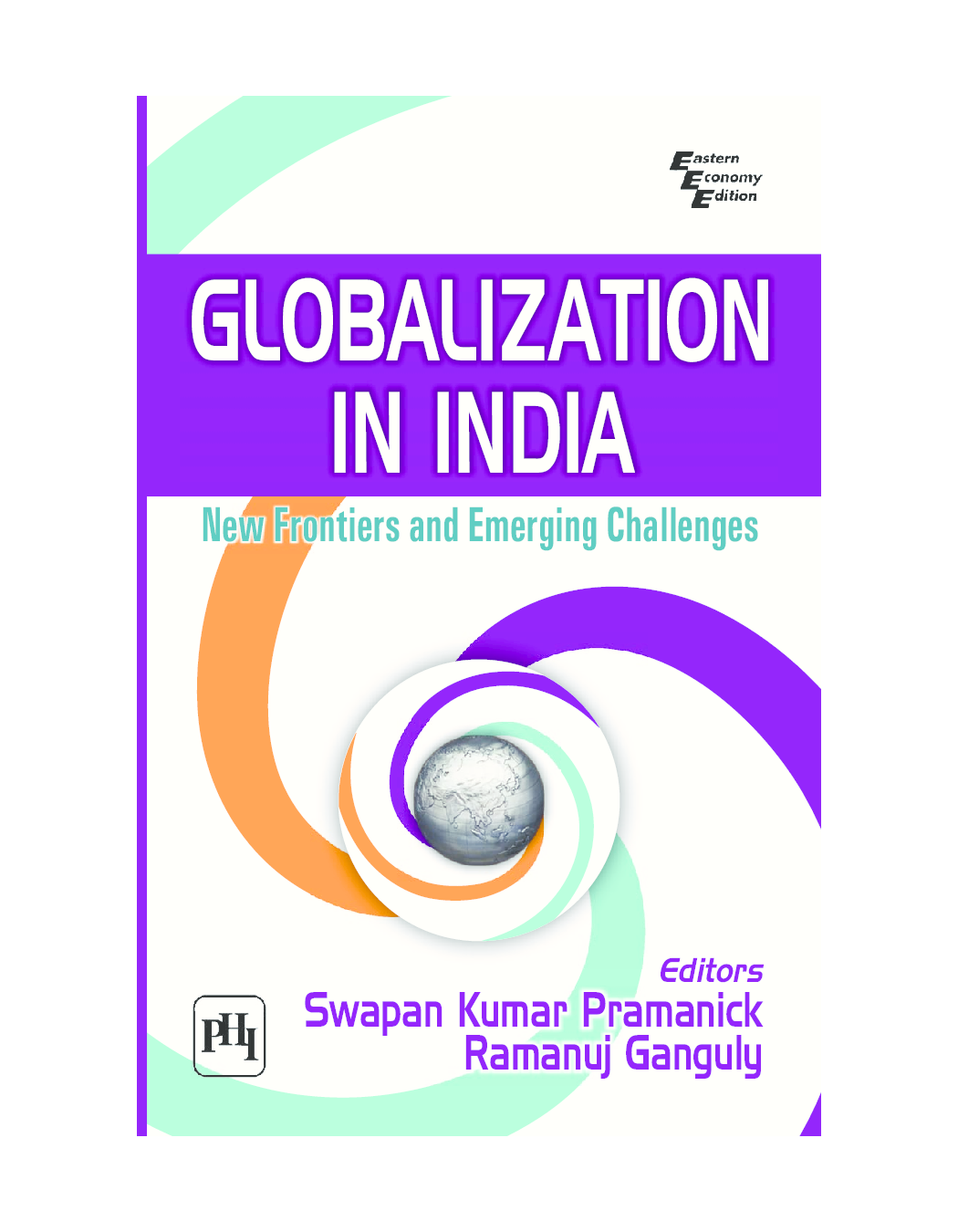 Globalization In India : New Frontiers And Emerging Challenges - Page 1