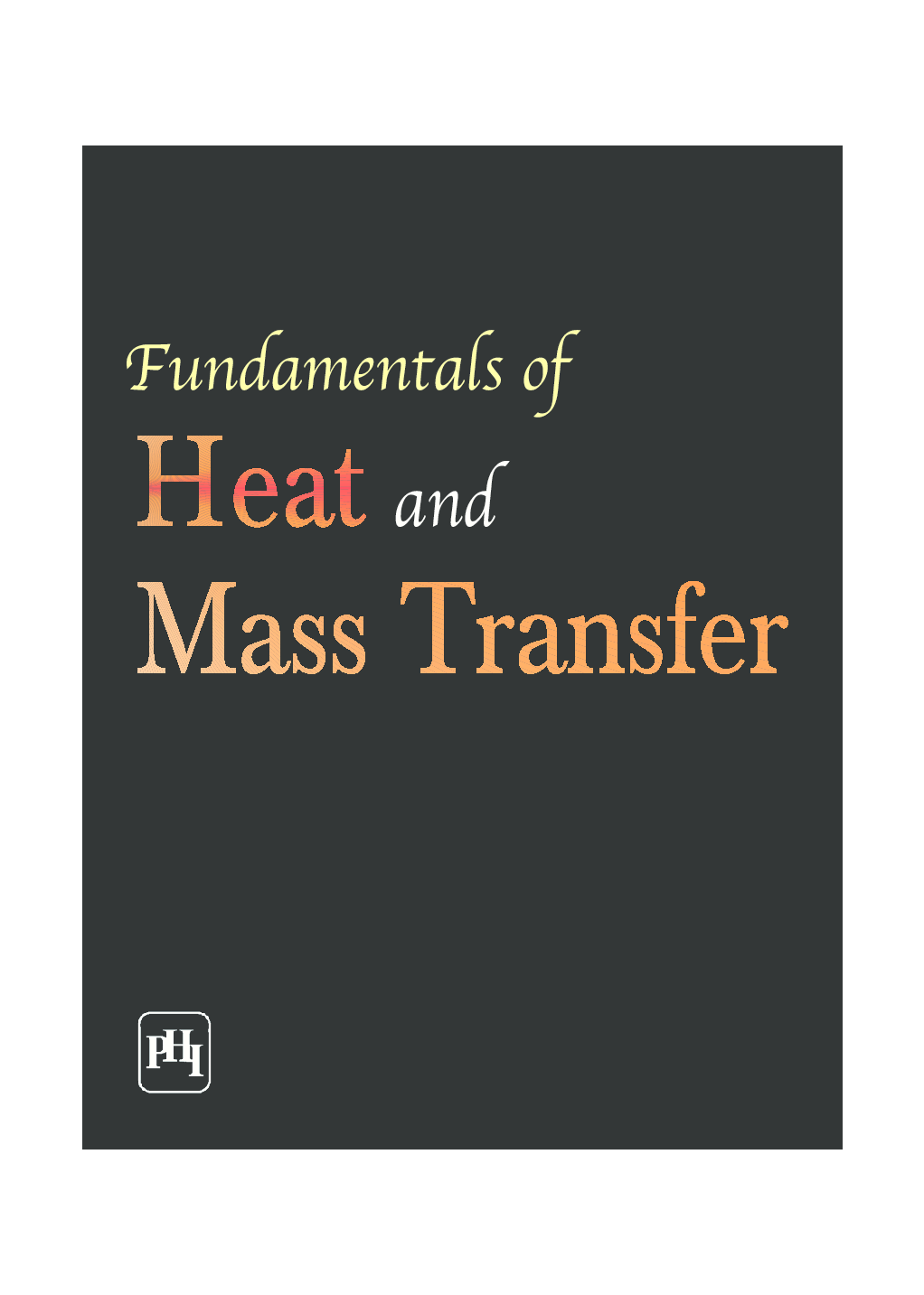 Fundamentals Of Heat And Mass Transfer - Page 1