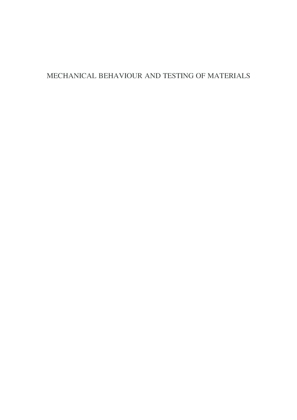 Mechanical Behaviour And Testing Of Materials - Page 2