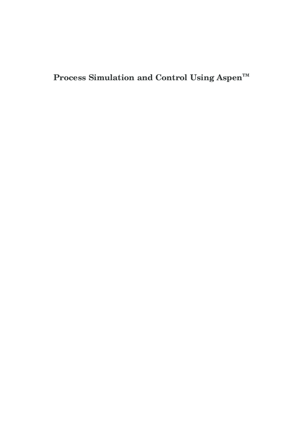 Process Simulation And Control Using Aspen™ - Page 2