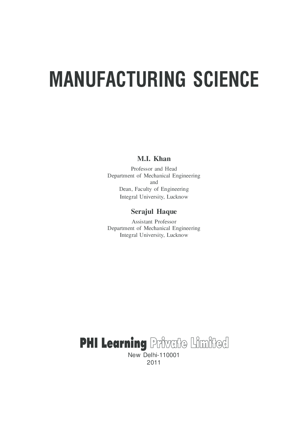 Download Manufacturing Science PDF Online 2020 by M. I. KHAN , SERAJUL