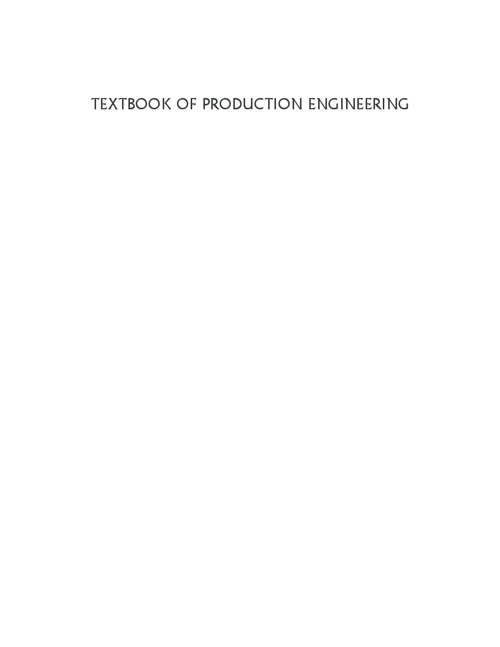 Textbook Of Production Engineering - Page 2