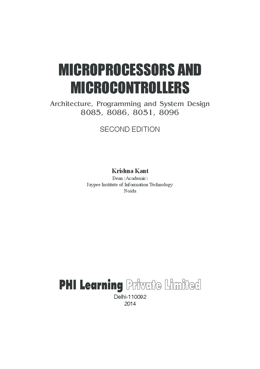 Microprocessors and Microcontrollers: Architecture, Programming and System Design 8085, 8086, 8051, 8096 - Page 2