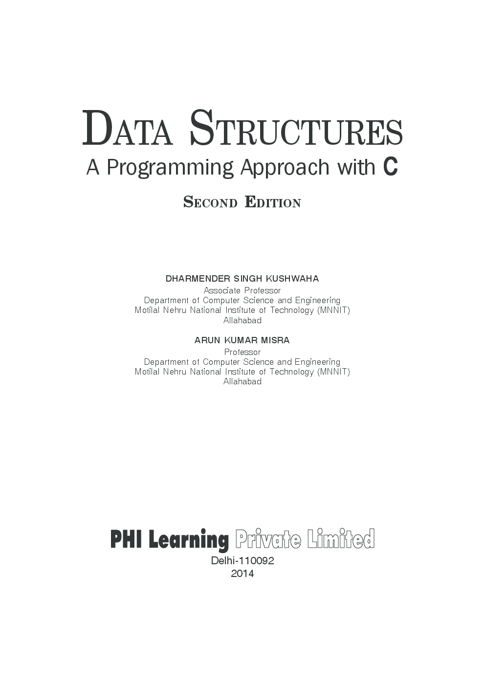 Data Structures: A Programming Approach With C by Dharmender Singh Kushwaha - Page 2