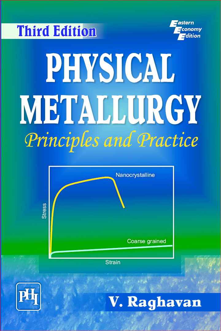 Physical Metallurgy: Principles And Practice - Page 1