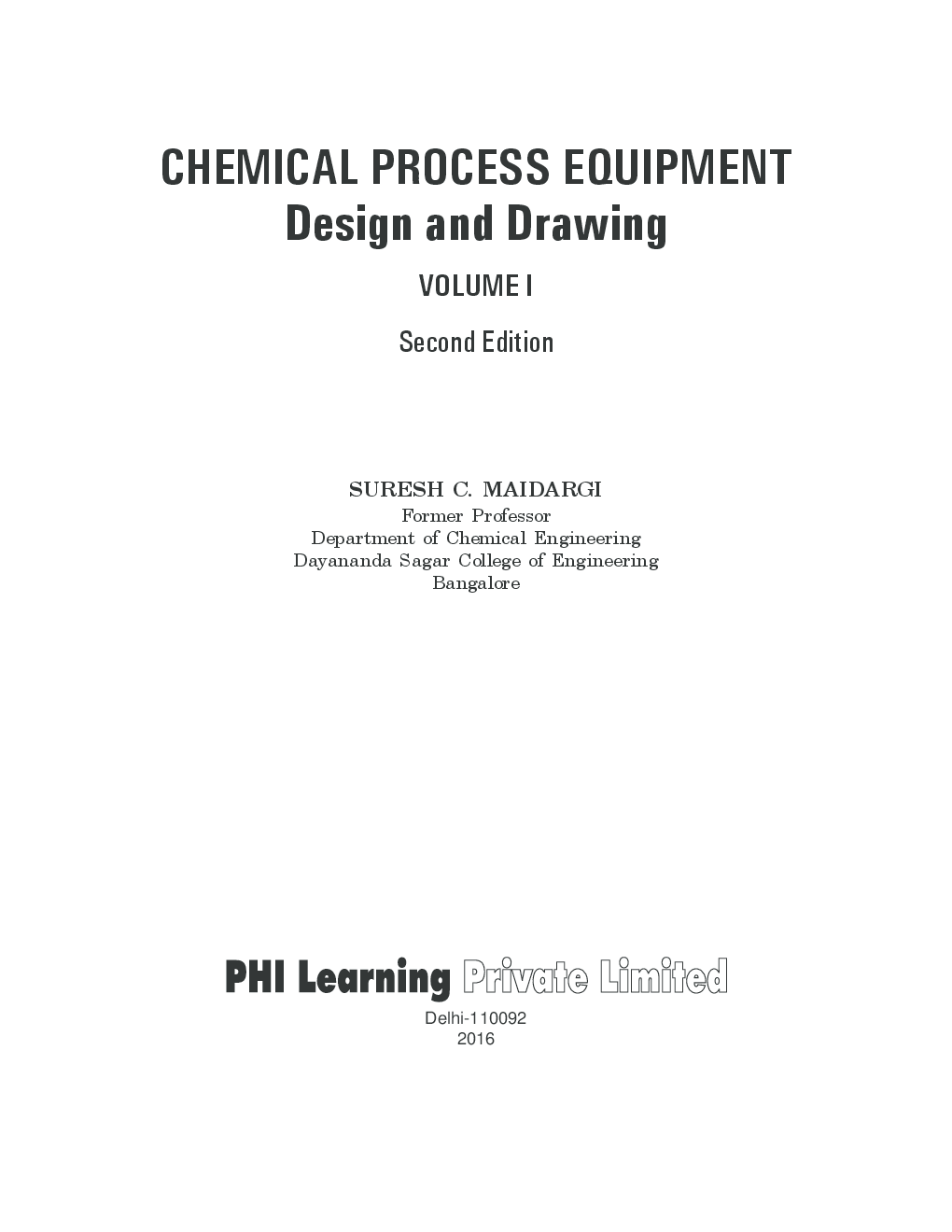 Chemical Process Equipment : Design And Drawing (Volume I) - Page 4
