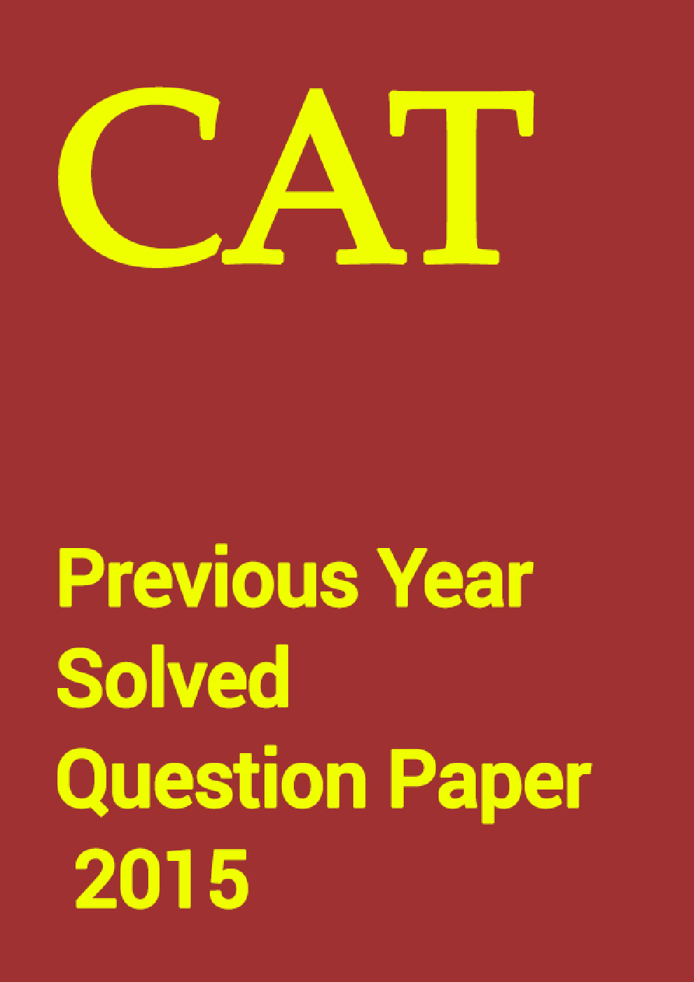 CAT Previous Year Solved Question Paper 2015 - Page 1