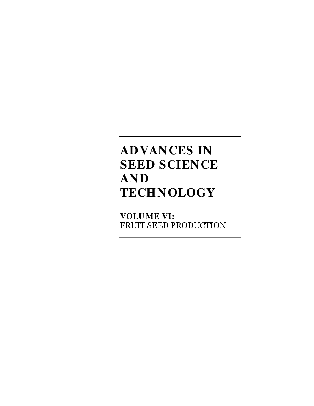 Advances in Seed Science and Technology Volume 6 : Fruit Seed Production - Page 2