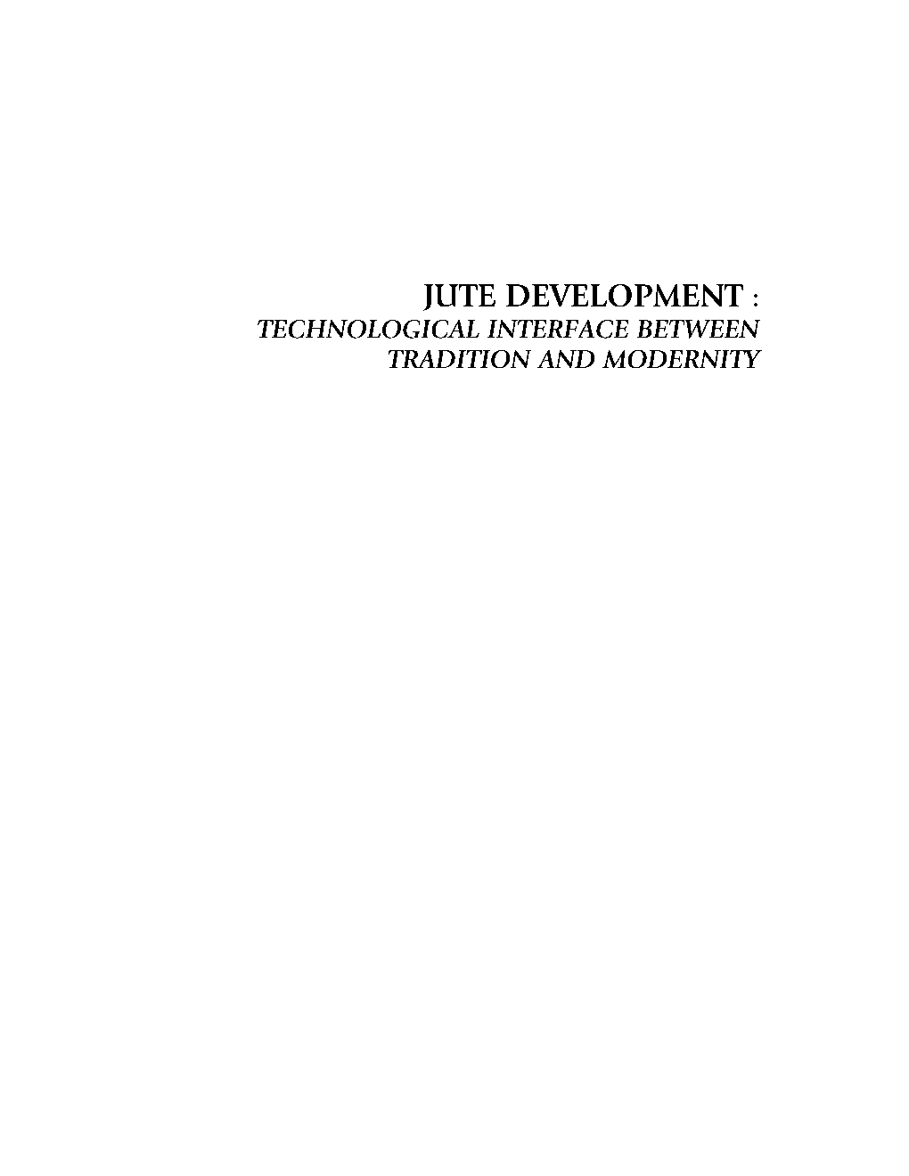 Jute Development : Technological Interface Between Tradition and Modernity - Page 2