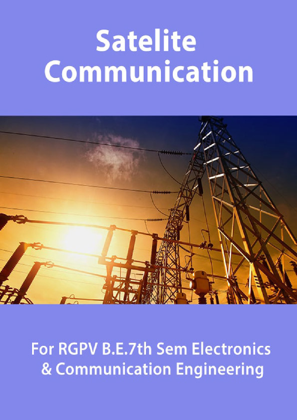 Satelite Communication For RGPV B.E. 7th Sem Electronics & Communication Engineering - Page 1