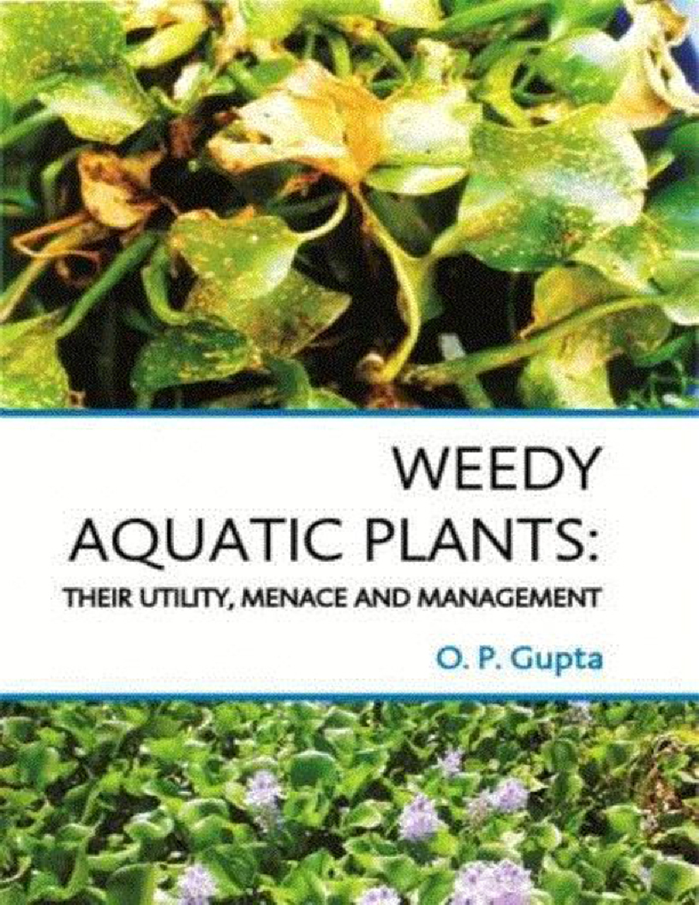 Weedy Aquatic Plants : Their Utility, Menace and Management - Page 1
