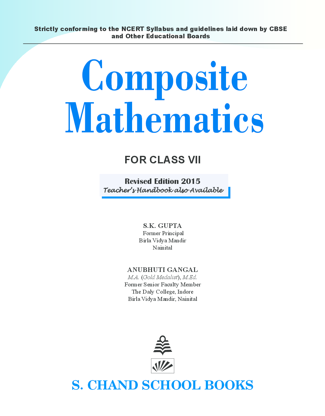 Composite Class 7 Mathematics Book By S K Gupta And Anubhuti Gangal 2020