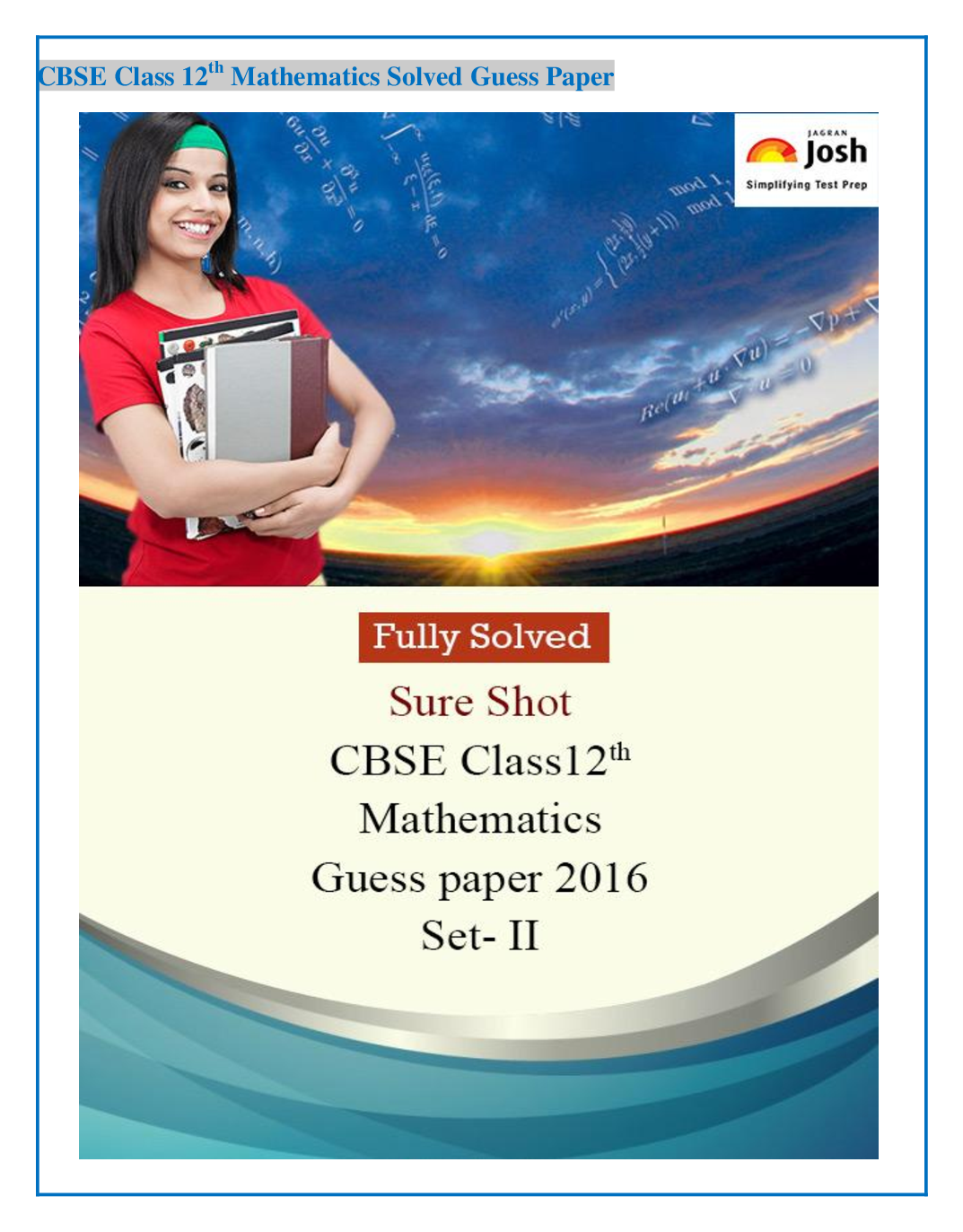CBSE Class 12th Mathematics Solved Guess Paper 2016 (Set-II) - Page 1
