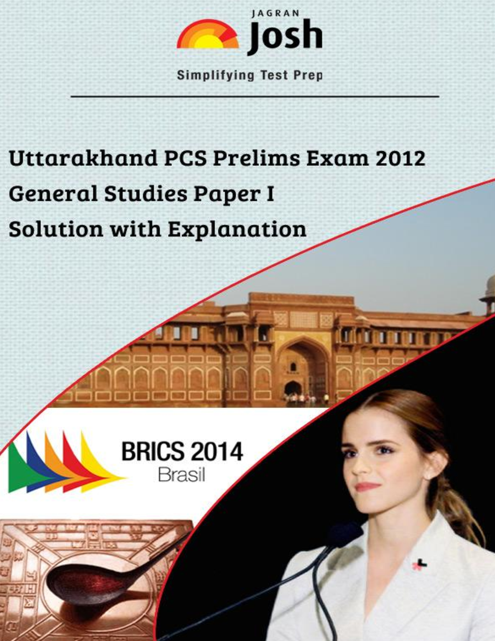 Uttarakhand PCS Prelims Exam 2012 General Studies Paper-I Solution with Explanation - Page 1
