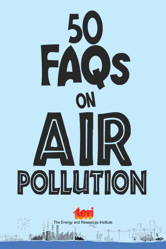 50 FAQs on Air Pollution : know all about air pollution and do your bit to limit it - Page 3