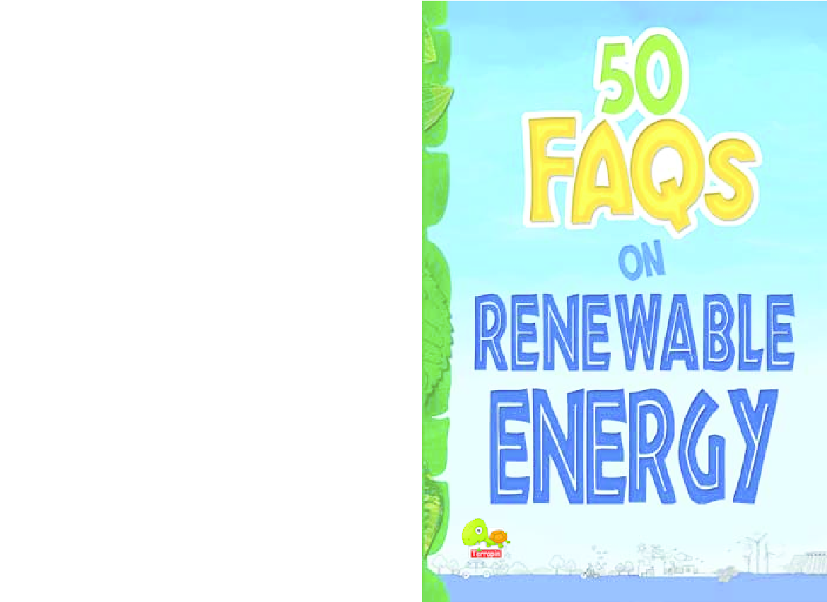 50 FAQs on Renewable Energy : know all about renewable energy and learn to make use of it - Page 1