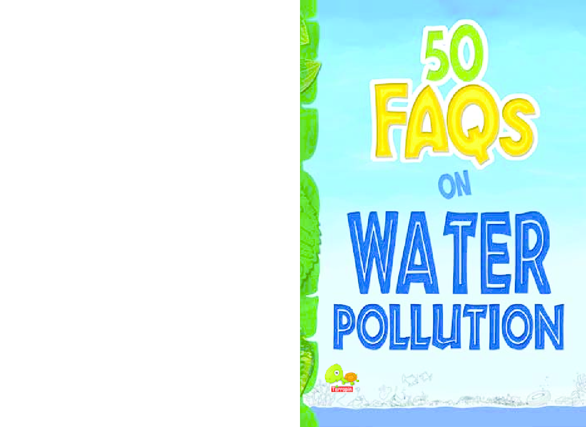 50 FAQs on Water Pollution : know all about water pollution and do your bit to limit it - Page 1