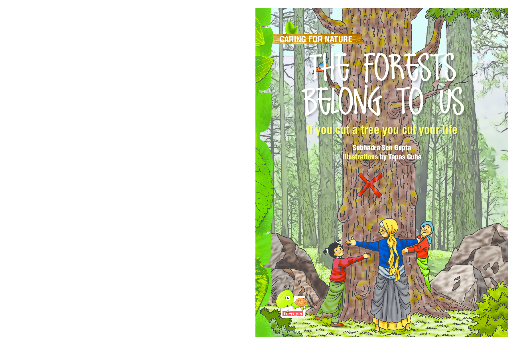 Caring for Nature : The Forests belong to us (If you cut a tree you cut your life) - Page 1