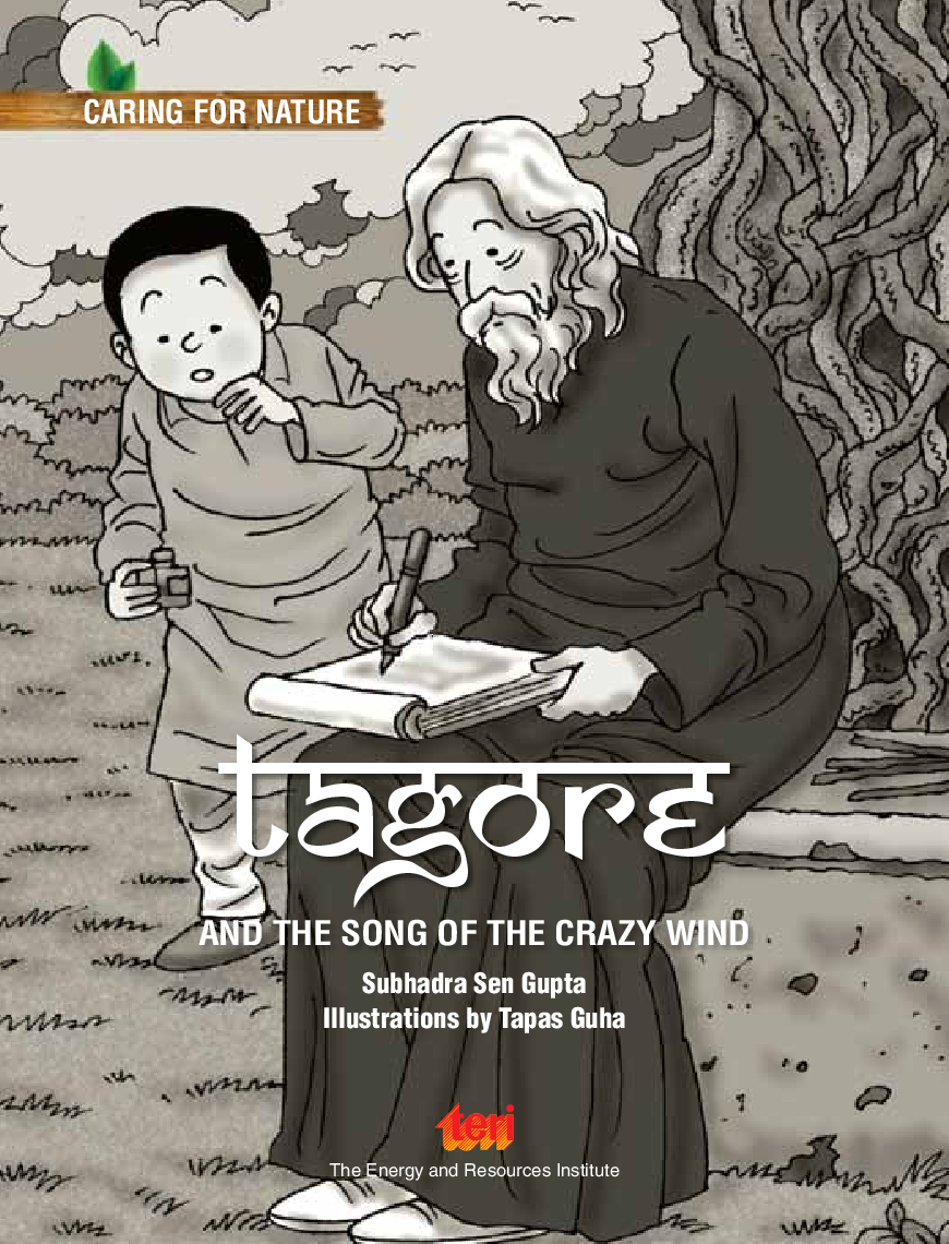 Caring for Nature : Tagore and the song of the crazy wind (A story that celebrates nature) - Page 3