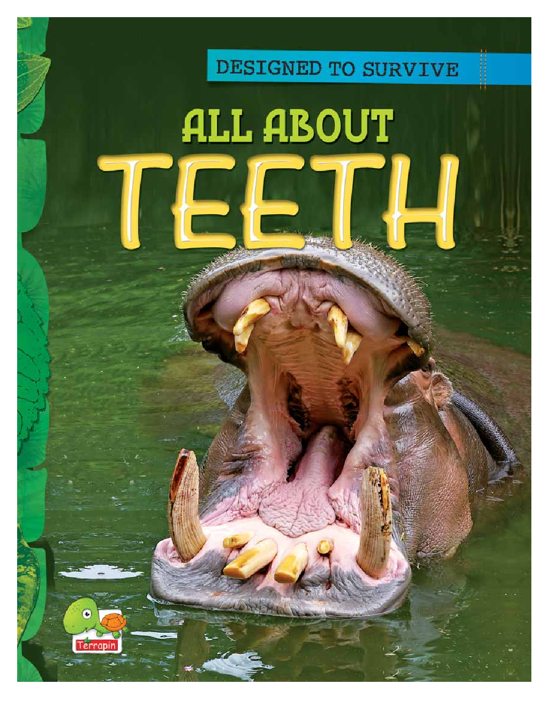Designed to Survive : All About Teeth - Page 1