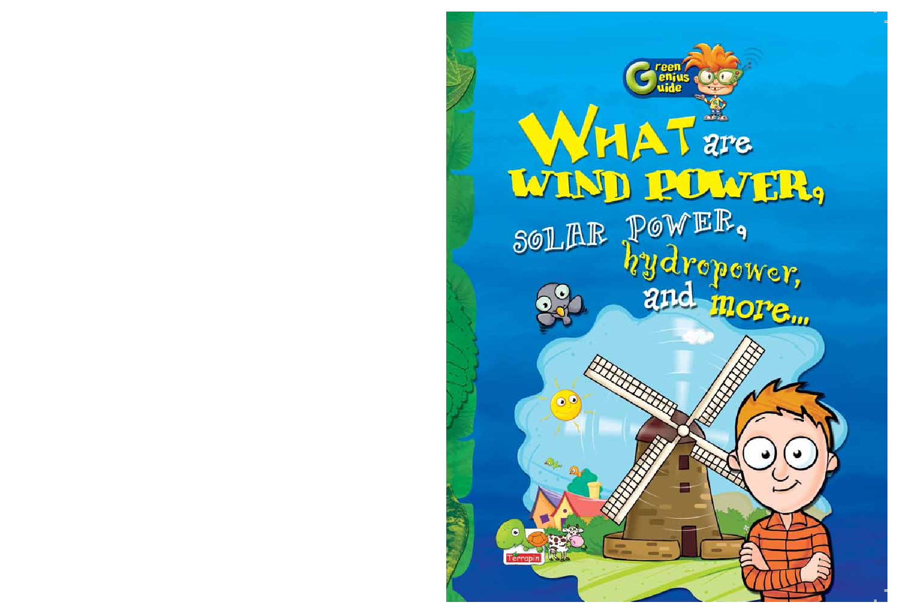 Green Genius Guide : What are Wind Power, Solar Power, Hydropower, and more - Page 1
